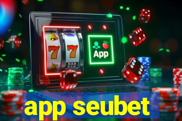 app seubet